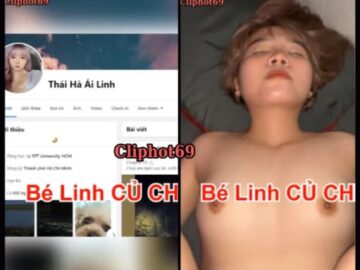 Thái Hà Ái Linh củ chi cháu gái ns Cẩm Tiên lộ sex